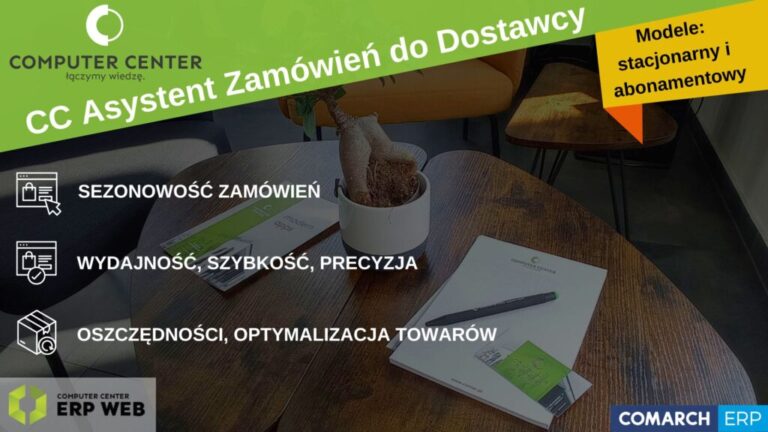 Wydajność, precyzja i oszczędność dzięki CC Asystentowi Zamówień