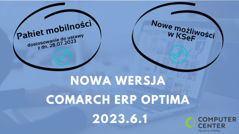 Comarch ERP Optima – nowa wersja 2023.6
