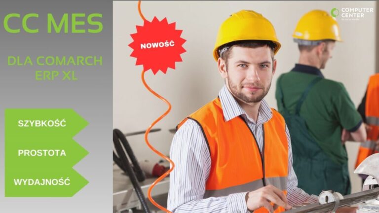 CC MES dla Comarch ERP XL – prosty i wydajny