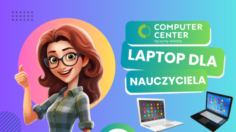 Wszechstronny sprzęt dla nauczyciela: W Computer Center zrealizujesz bon.