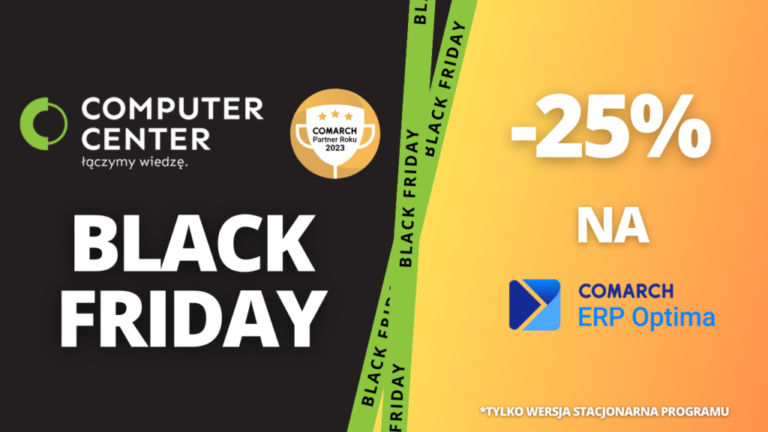 Black Friday w Computer Center: -25% na Comarch ERP Optima !