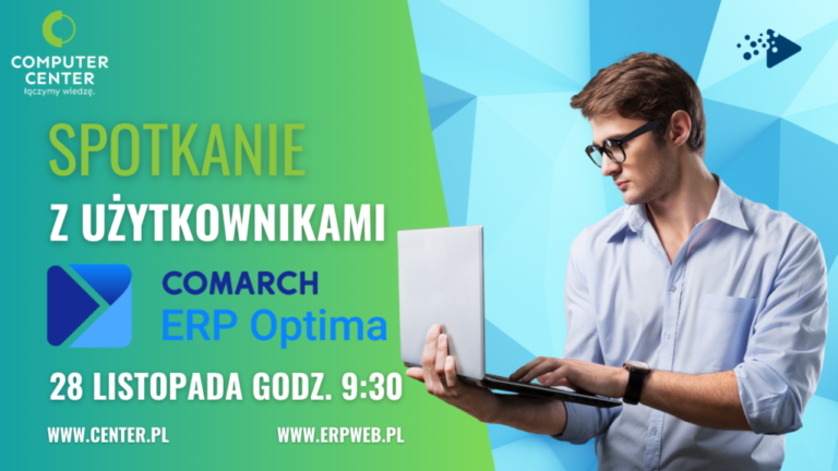 [WEBINAR COMARCH] Spotkanie Online z Użytkownikami Comarch ERP Optima 2023