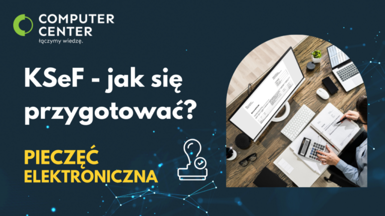 KSeF – jak się przygotować?