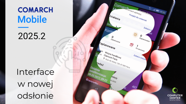 Nowa wersja Comarch Mobile 2025.2 z odświeżonym interfejsem