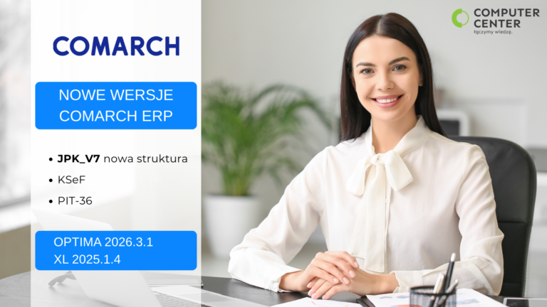 Nowe wersje systemów Comarch ERP